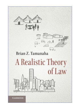 法律的概念  英文原版 A Realistic Theory of Law 一种现实主义视角 布莱恩·塔玛纳哈 英文版 进口英语原版书籍