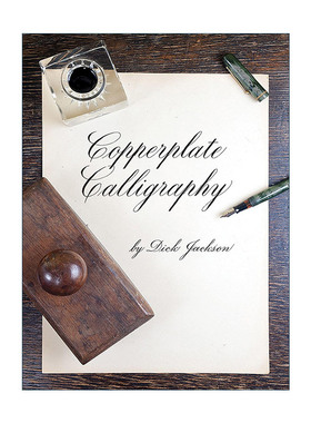 英文原版 Copperplate Calligraphy 铜版印刷体书法 设计艺术 Dick Jackson 英文版 进口英语原版书籍