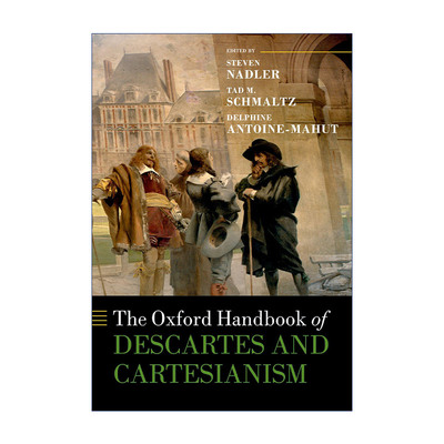 现货 牛津笛卡尔与笛卡尔主义手册  英文原版 The Oxford Handbook of Descartes and Cartesianism 精装 英文版 进口英语原版书籍