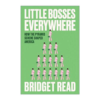 英文原版 Little Bosses Everywhere 无处不在的小老板 金字塔计划如何塑造了美国 营销 精装 英文版 进口英语原版书籍