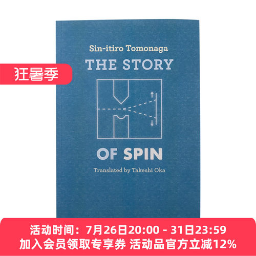 英文原版 The Story of Spin 旋转的故事 原子粒子自旋 量子力学 诺贝尔物理学奖得主Sin-itiro Tomonaga 英文版 进口英语原版书籍