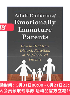 英文原版 Adult Children of Emotionally Immature Parents 不成熟的父母 英文版 进口英语原版书籍