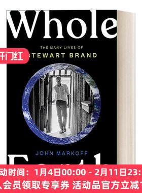 英文原版 Whole Earth 全球概览 斯图尔特·布兰德的一生 传记 John Markoff 精装 英文版 进口英语原版书籍