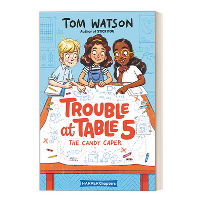 英文原版 Trouble at Table 5 #1 The Candy Caper 麻烦小分队1 儿童文学故事书初级章节书桥梁书 英文版 进口英语原版书籍