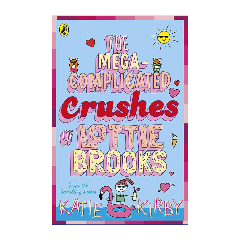 英文原版 The Mega-Complicated Crushes of Lottie Brooks 洛蒂极其尴尬的生活3 Katie Kirby儿童故事书 英文版 进口英语原版书籍