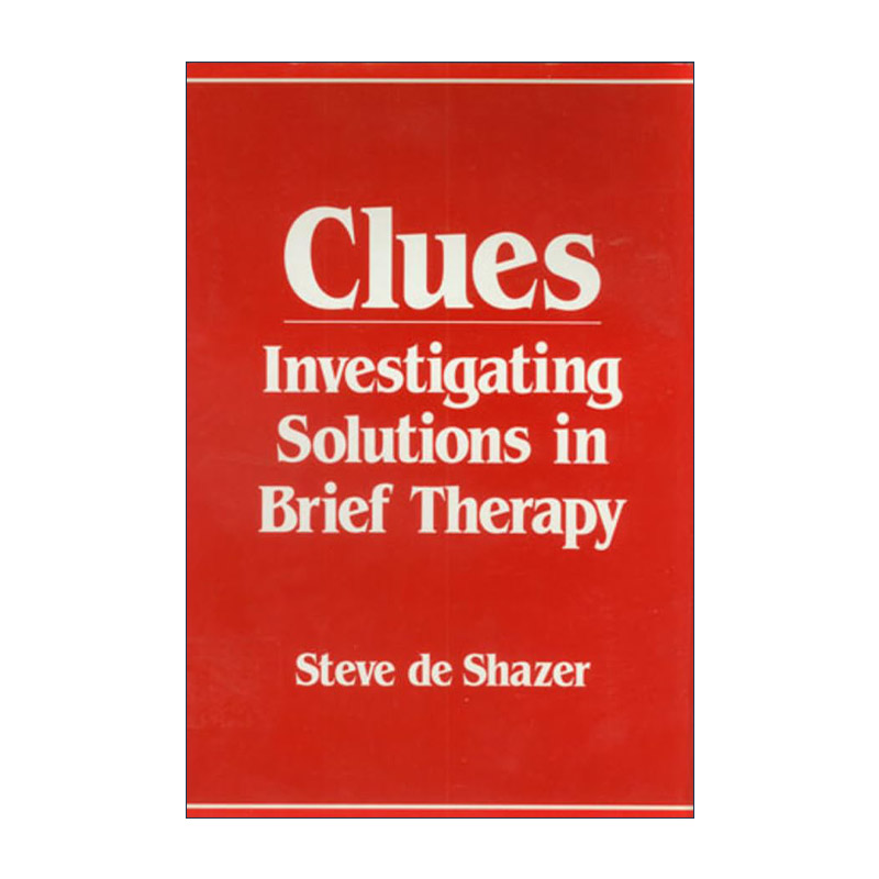 英文原版 Clues 线索 焦点解决短期治疗创始人Steve De Shazer 心理精神疗法 英文版 进口英语原版书籍 书籍/杂志/报纸 社会科学类原版书 原图主图