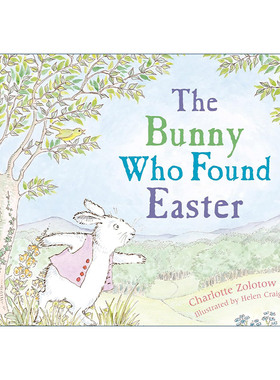 英文原版 The Bunny Who Found Easter 发现复活节的兔子 夏洛特左罗托夫 儿童图画书 英文版 进口英语原版书籍