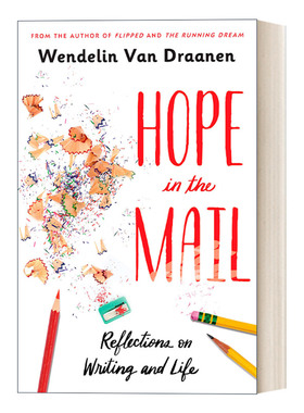 邮件中的希望 英文原版 Hope in the Mail 关于写作和生活的思考 Flipped怦然心动作者Wendelin Van Draanen 英文版 进口英语书籍