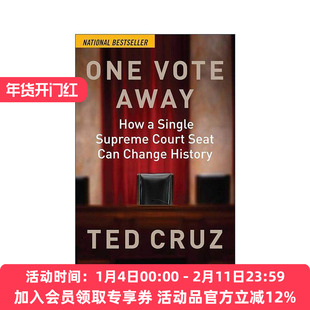 英文原版 One Vote Away 一票之差 法院的一个席位如何改变历史 精装 特德·克鲁兹 英文版 进口英语原版书籍