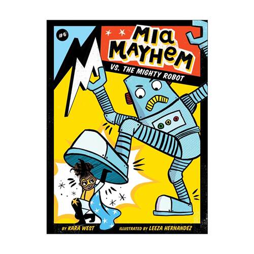 英文原版 Mia Mayhem vs the Mighty Robot 超级英雄米娅卷6 英文版 进口英语原版书籍
