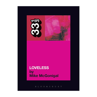 英文原版 My Bloody Valentine's Loveless 血腥情人乐队 冷酷无情 33 1/3经典音乐系列 英文版 进口英语原版书籍