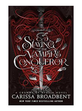 英文原版 Slaying the Vampire Conqueror 杀死吸血鬼征服者 尼亚夏的王冠系列 英文版 进口英语原版书籍