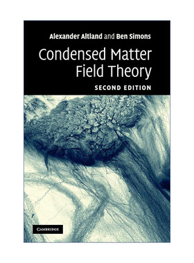 现货 凝聚态场论  英文原版 Condensed Matter Field Theory Alexander Altland 精装 英文版 进口英语原版书籍