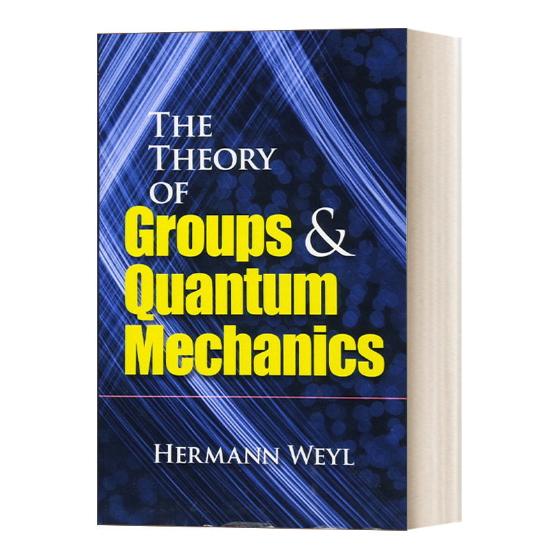 华研原版 英文原版 The Theory of Groups and Quantum Mechanics 群论和量子力学 英文版 进口英语原版书籍