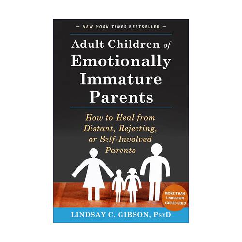 英文原版 Adult Children of Emotionally Immature Parents 不成熟的父母 英文版 进口英语原版书籍