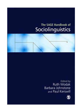 SAGE社会语言学手册 英文原版 The SAGE Handbook of Sociolinguistics 露丝·沃达克 英文版 进口英语原版书籍