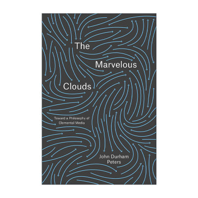 英文原版 The Marvelous Clouds 奇云 媒介即存有 John Durham Peters约翰·杜海姆·彼得斯 英文版 进口英语原版书籍