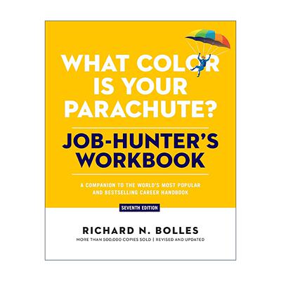 英文原版 What Color Is Your Parachute Job-Hunter's Workbook 你的降落伞是什么颜色 求职手册 第七版 理查德·尼尔森·鲍利斯