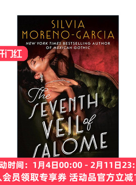英文原版 The Seventh Veil of Salome Mrexp 莎乐美的第七层面纱 墨西哥哥特作者Silvia Moreno-Garcia 英文版 进口英语原版书籍