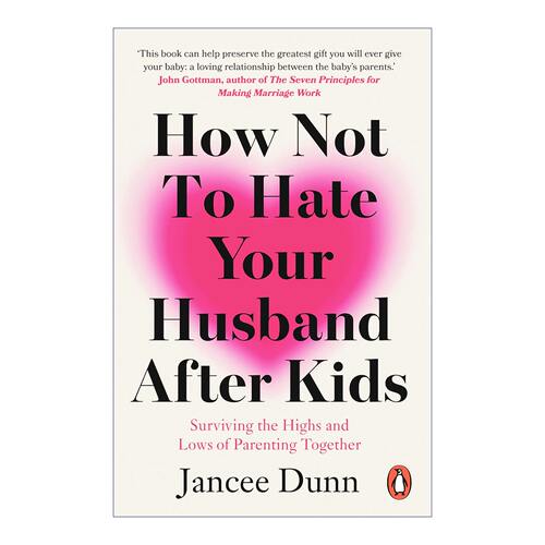 生小孩后如何不恨你的丈夫 英文原版 How Not to Hate Your Husband After Kids 英文版 进口英语原版书籍