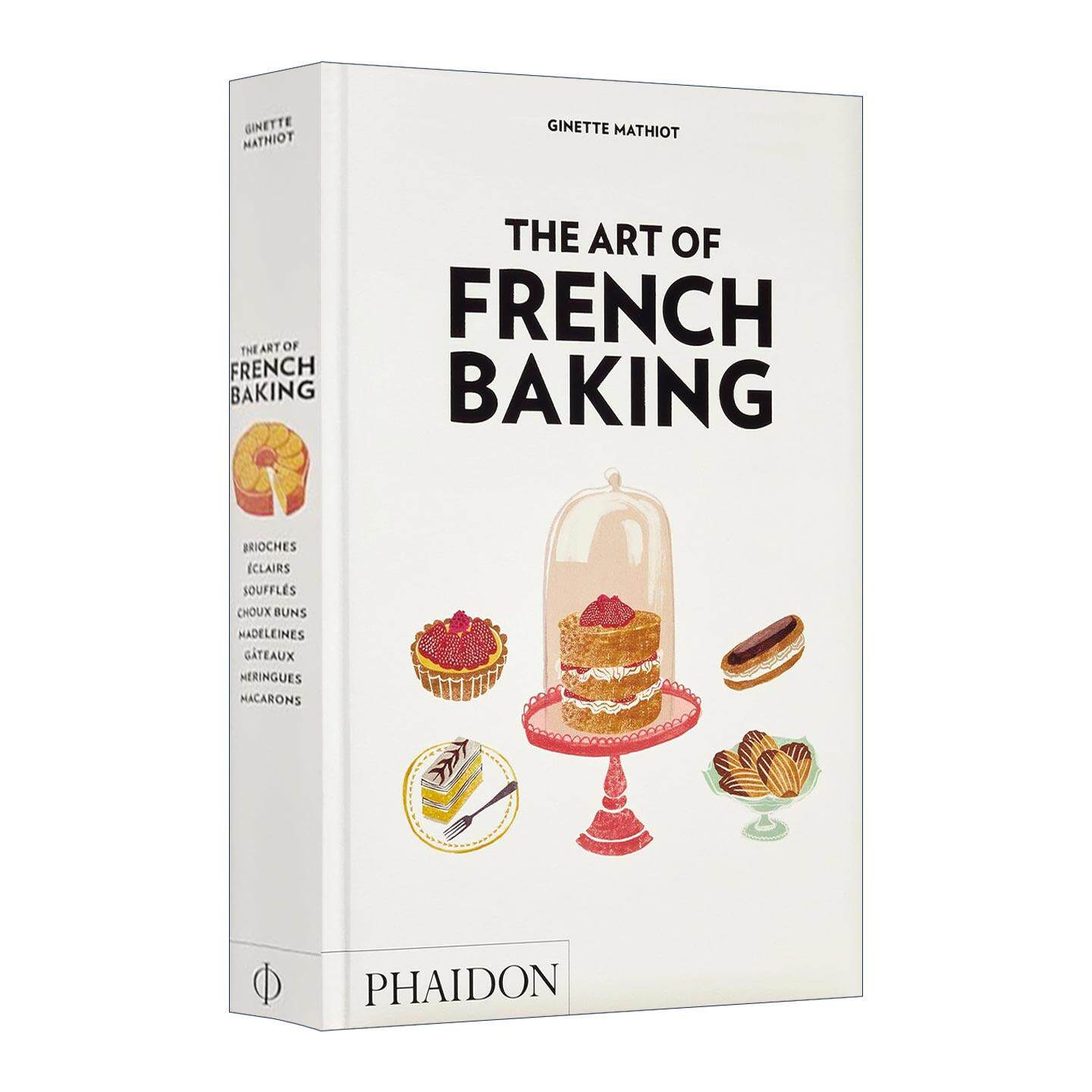 英文原版 The Art of French Baking 法式烘焙的艺术 350道法式甜点菜谱 精装 英文版 进口英语原版书籍