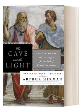 英文原版 The Cave and the Light 洞穴与光 柏拉图与亚里士多德以及西方文明灵魂之争 哲学 历史 英文版 进口英语原版书籍
