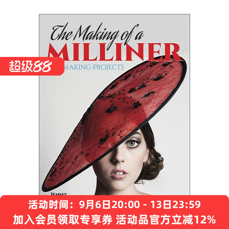 英文原版 The Making of a Milliner 女帽制造商的诞生 帽子制作实用插图指南 工艺 时装设计 Jenny Pfanenstiel 进口英语原版书籍