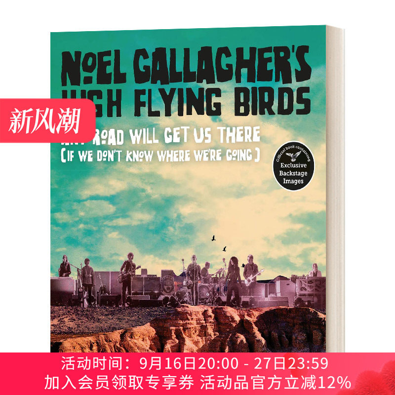 英文原版 Any Road Will Get Us There 任何路都能到达那里 Noel Gallagher自传 专辑巡演官方纪念 精装 英文版 进口英语原版书籍