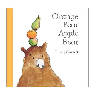 英文原版 Orange Pear Apple Bear 橙 梨 苹果 熊 精装绘本 Emily Gravett 英文版 进口英语原版书籍