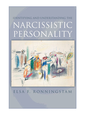 识别和解读自恋人格 英文原版 Identifying and Understanding the Narcissistic Personality 艾尔莎·朗宁斯坦 精装 英文版 进口