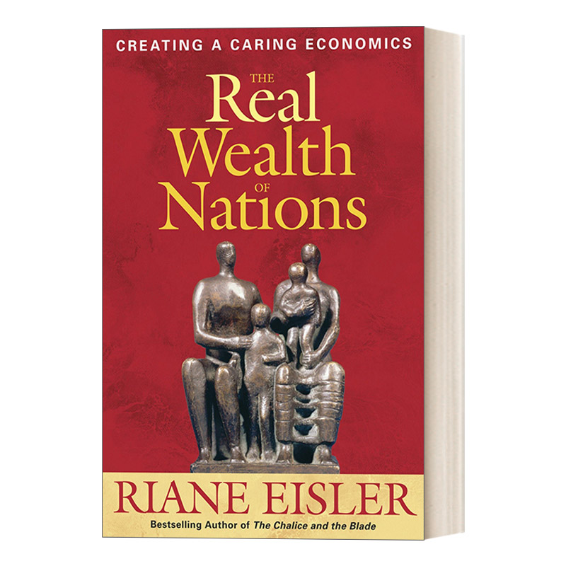 国家的真正财富 英文原版 The Real Wealth of Nations 创建关怀经济学 Riane Eisler 英文版 进口英语原版书籍