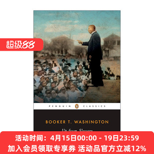 英文原版 Up from Slavery Penguin Classics 假如给我学习的机会 力争上游 超越奴役 企鹅经典 自传 英文版 进口英语原版书籍