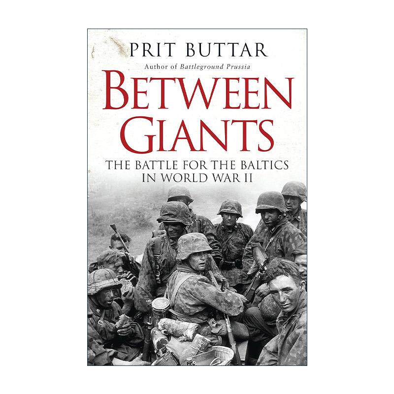 英文原版 Between Giants 巨人之间 二战波罗的海战事 普里特·巴塔 英文版 进口英语原版书籍