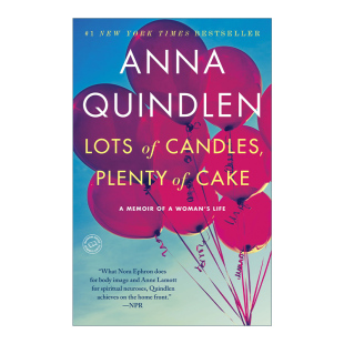 书籍 进口英语原版 女性传记 英文原版 Lots Anna Plenty Candles 英文版 不曾走过 Cake Quindlen 怎会懂得