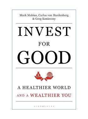 ESG投资 英文原版 Invest for Good 马克-墨比尔斯 卡洛斯·冯·哈登伯格 格雷格·科尼茨尼 精装 英文版 进口英语原版书籍