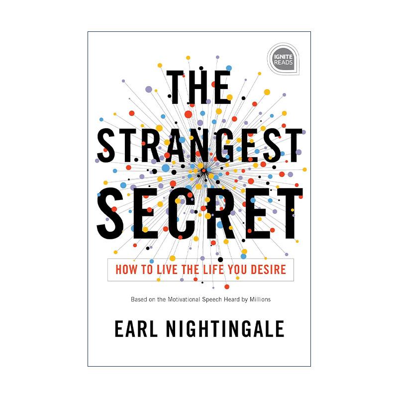 英文原版 Strangest Secret 神奇的秘密 如何过上你想要的生活 Earl Nightingale南丁格尔经典 精装 英文版 进口英语原版书籍