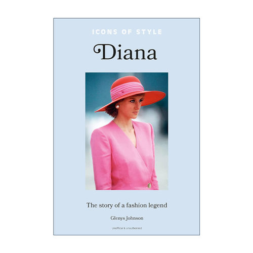 英文原版 Icons of Style – Diana 时尚偶像的故事 戴安娜 英国王妃 精装 英文版 进口英语原版书籍