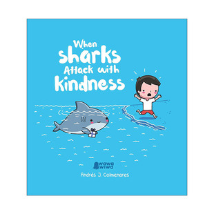 英文原版 When Sharks Attack With Kindness 当鲨鱼温柔袭击 精装 拥抱系漫画 英文版 进口英语原版书籍