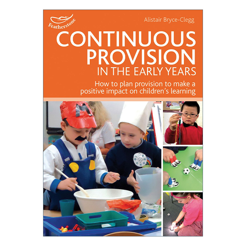 儿童早教的持续性供给  英文原版 Continuous Provision in the Early Years 教师培训指南 英文版 进口英语原版书籍