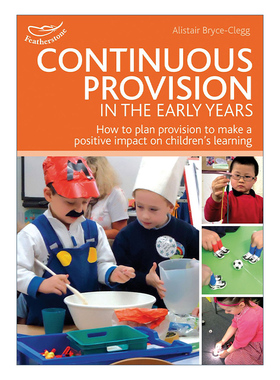 儿童早教的持续性供给  英文原版 Continuous Provision in the Early Years 教师培训指南 英文版 进口英语原版书籍