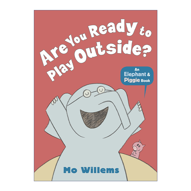 英文原版绘本 Are You Ready to Play Outside 准备好出去玩了吗 Elephant and Piggie 小猪小象系列 英文版 进口英语原版书籍