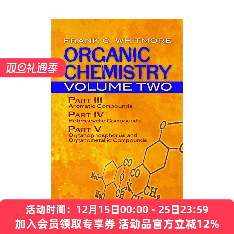 英文原版 Organic Chemistry Volume Two 有机化学 卷二 芳香族化合物 杂环化合物 有机磷和有机金属化合物 Frank C. Whitmore