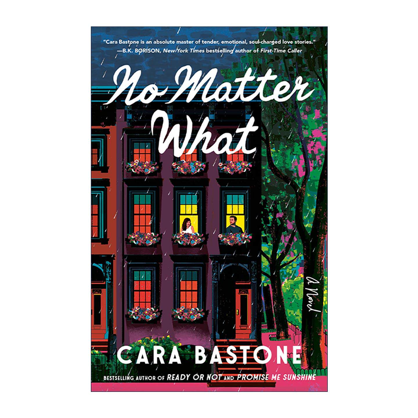 英文原版 No Matter What 无论如何 浪漫喜剧 Cara Bastone 英文版 进口英语原版书籍