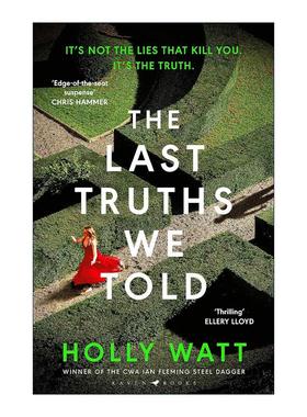 英文原版 The Last Truths We Told 我们诉说的*后真相 Holly Watt犯罪悬疑小说 伊恩·弗莱明钢匕首奖 英文版 进口英语原版书籍