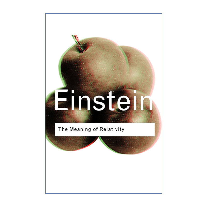 相对论的意义 英文原版 The Meaning of Relativity 爱因斯坦 Routledge Classics系列 英文版 进口英语原版书籍