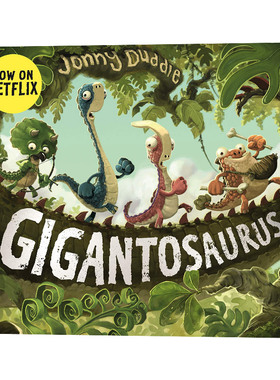小恐龙大冒险 英文原版 Gigantosaurus 迪士尼改编动画绘本 卡通亲子故事书 英文版儿童英语睡前读物 进口原版书籍 Jonny Duddle