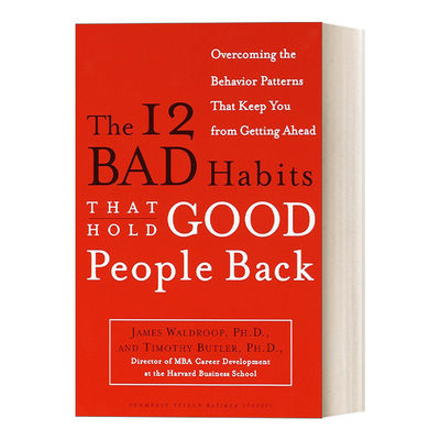 使人退步的12大恶习 英文原版 The 12 Bad Habits That Hold Good People Back  克服阻止你前进的行为模式 英文版 进口英语原版书