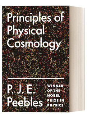 物理宇宙学原理 英文原版 Principles of Physical Cosmology P. J. E. Peebles 英文版 进口英语原版书籍