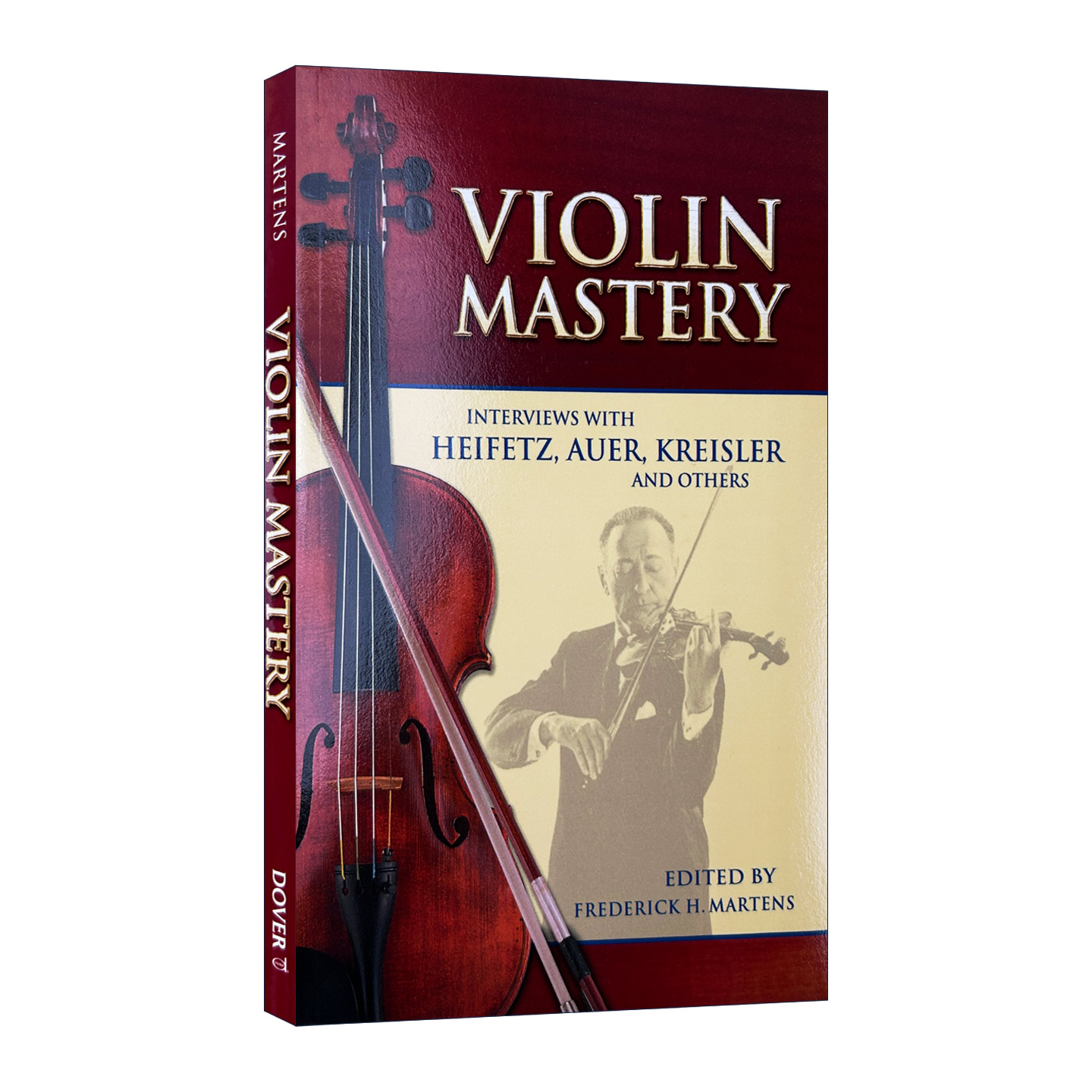 英文原版 Violin Mastery 小提琴精通练习指南 亚莎·海菲兹 莱奥波德·奥尔 弗里茨·克莱斯勒等采访 英文版 进口英语原版书籍