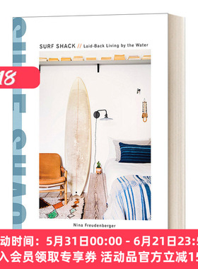 英文原版 Surf Shack Laid-Back Living 冲浪小屋 海边海滩生活写照 世界各地独特冲浪者住所的多彩之旅 精装 英文版 进口英语书籍
